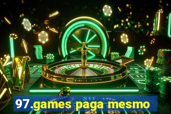 97.games paga mesmo